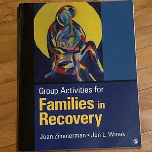Group Activities for Families in Recovery by M. J. Zimmerman and Jon L. Winek.